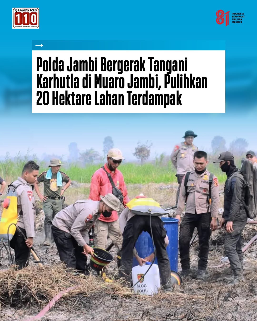 Karhutla Melanda 20 Hektare di Muaro Jambi, Polda Jambi Kerahkan Teknologi Khusus Padamkan Api